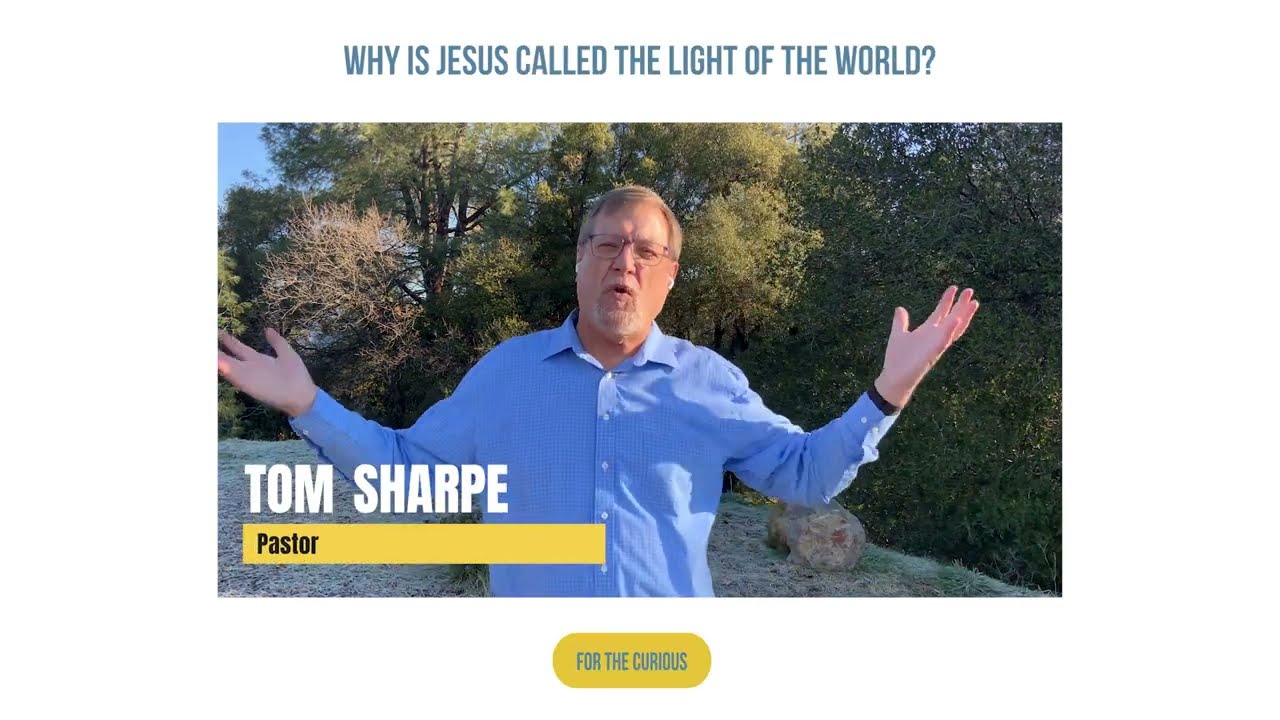 Why is Jesus called the light of the world?